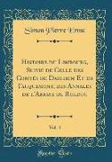 Histoire du Limbourg, Suivie de Celle des Comtés de Daelhem Et de Fauquemont, des Annales de l'Abbaye de Rolduc, Vol. 4 (Classic Reprint)