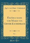 Erzählungen von Marie von Ebner-Eschenbach, Vol. 1 (Classic Reprint)
