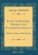 Kant und Haeckel, Freiheit und Naturnotwendigkeit