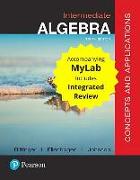 Intermediate Algebra: Concepts and Applications with Integrated Review and Worksheets Plus Mylab Math with Pearson E-Text -- Access Card Pac