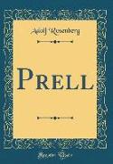 Prell (Classic Reprint)