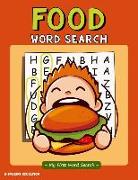 Food Word Search - My First Word Search: Word Search Puzzle for Kids Ages 4 - 6 Years