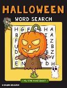 Halloween Word Search - My First Word Search: Word Search Puzzle for Kids Ages 4 - 6 Years