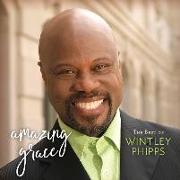 Best of Wintley Phipps: Amazing Grace