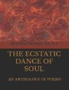 The Ecstatic Dance of Soul: The Dance That Reveals a Thousand Wonders