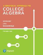 Graphical Approach to College Algebra, A