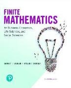 Finite Mathematics for Business, Economics, Life Sciences, and Social Sciences and Mylab Math with Pearson Etext -- Title-Specific Access Card Package