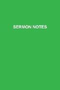Sermon Notes: A Wonderful Notebook For Recording Your Weekly Sunday's Christian Sermons For Study And Reflection