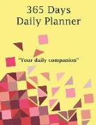 365 Days Daily Planner: Your Daily Companion