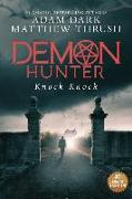 Knock Knock: Demon Hunter Book 2