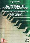 Il Pianista Accompagnatore. Manuale Per l'Accompagnamento Al Pianoforte in Stile Pop/Jazz