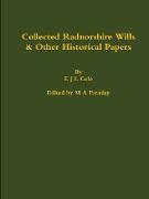 Collected Radnorshire Wills & Other Historical Papers