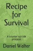 Recipe for Survival: A Counter Suicide Protocol