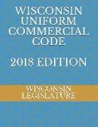 Wisconsin Uniform Commercial Code 2018 Edition