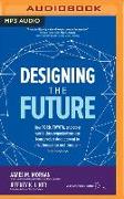 Designing the Future: How Ford, Toyota, and Other World-Class Organizations Use Lean Product Development to Drive Innovation and Transform T