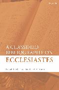 A Classified Bibliography on Ecclesiastes