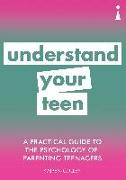 A Practical Guide to the Psychology of Parenting Teenagers