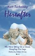 Hereafter: We Were Sitting on the Cloud, Dangling Our Legs