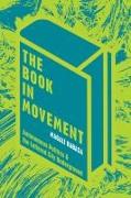 The Book in Movement: Autonomous Politics and the Lettered City Underground