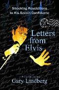 Letters from Elvis: Shocking Revelations to a Secret Confidante