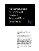 An Introduction to Pavement Design in Seasonal Frost Conditions