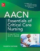 AACN Essentials of Critical Care Nursing, Fourth Edition