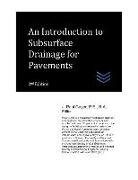 An Introduction to Subsurface Drainage for Pavements