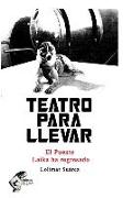 Teatro Para Llevar: El Puente / Laika Ha Regresado