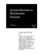 An Introduction to Wastewater Systems