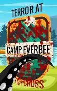 Terror at Camp Everbee