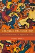 Colonial Transactions: Imaginaries, Bodies, and Histories in Gabon
