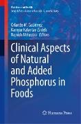 Clinical Aspects of Natural and Added Phosphorus in Foods