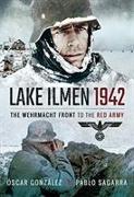 Lake Ilmen, 1942: The Wehrmacht Front to the Red Army