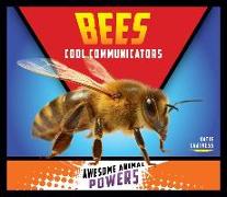 Bees: Cool Communicators