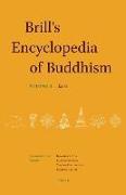 Brill's Encyclopedia of Buddhism. Volume Two: Lives