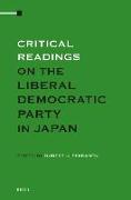 Critical Readings on the Liberal Democratic Party in Japan, Volume 1