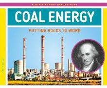 Coal Energy: Putting Rocks to Work