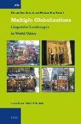 Multiple Globalizations: Linguistic Landscapes in World-Cities