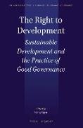 The Right to Development: Sustainable Development and the Practice of Good Governance