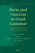 Form and Function in Greek Grammar: Linguistic Contributions to the Study of Greek Literature