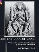 The Law Code of Vi&#7779,&#7751,u: A Critical Edition and Annotated Translation of the Vai&#7779,&#7751,ava-Dharma&#347,&#257,stra