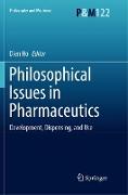 Philosophical Issues in Pharmaceutics
