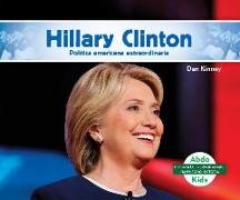 Hillary Clinton: Destacada Política Norteamericana (Hillary Clinton: Remarkable American Politician)