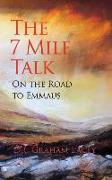 The 7-Mile Talk: On the Road to Emmaus