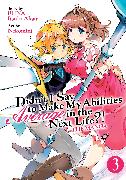 Didn't I Say to Make My Abilities Average in the Next Life?! (Manga) Vol. 3