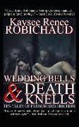 Wedding Bells and Death Knells: Ten Tales of Frisson and Friction