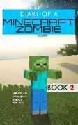 Diary of a Minecraft Zombie: Minecraft Zombie Book 2, Unofficial Minecraft Books for Kids