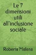 Le 7 Dimensioni Utili All'inclusione Sociale
