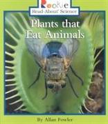 Plants that Eat Animals (Rookie Read-About Science: Plants and Fungi)