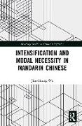 Intensification and Modal Necessity in Mandarin Chinese